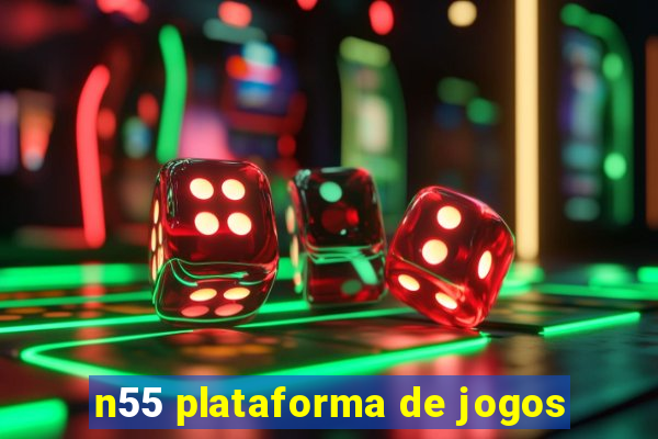 n55 plataforma de jogos